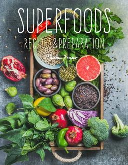 Superfoods Recipes and Preparation  9781786647924 Front Cover