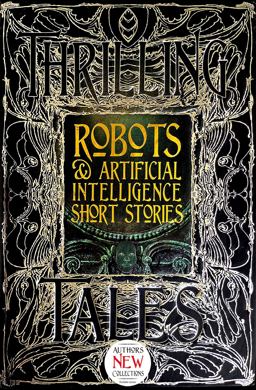 Robots and Artificial Intelligence Short Stories  9781786648044 Front Cover