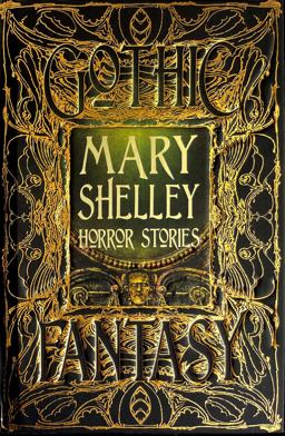 Mary Shelley Horror Stories  9781786648075 Front Cover