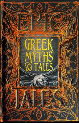 Greek Myths and Tales Epic Tales  9781786648105 Front Cover