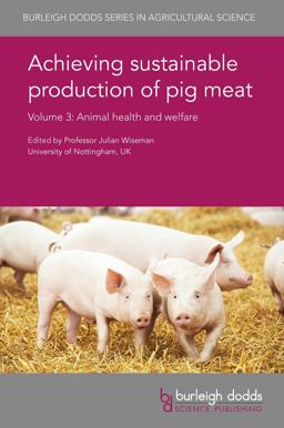 Achieving Sustainable Production of Pig Meat Volume 3 Animal Health and Welfare  9781786760968 Front Cover