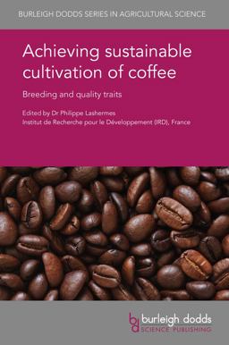 Achieving Sustainable Cultivation of Coffee Breeding and Quality Traits  9781786761521 Front Cover