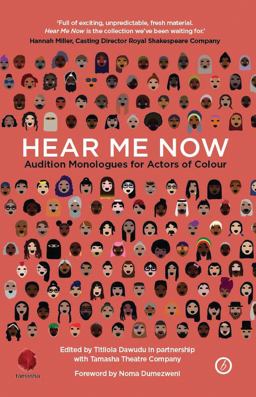 Hear Me Now Audition Monologues for Actors of Colour  9781786824615 Front Cover