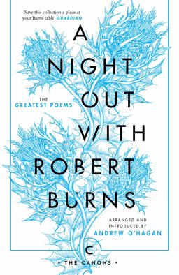 A Night Out With Robert Burns: The Greatest Poems  9781786891617 Front Cover