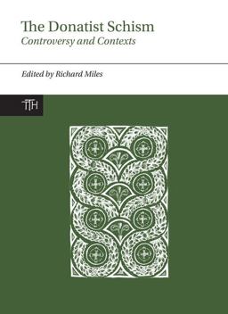 The Donatist Schism The Donatist Schism