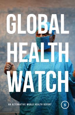 Global Health Watch 5 An Alternative World Health Report  9781786992239 Front Cover