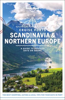 Lonely Planet Cruise Ports Scandinavia and Northern Europe 1 1st Ed