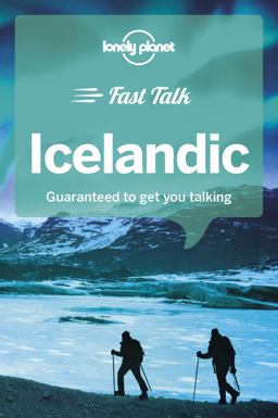 Lonely Planet Fast Talk Icelandic  9781787014725 Front Cover