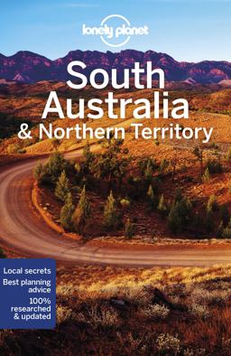Lonely Planet South Australia and Northern Territory 8 8th Ed