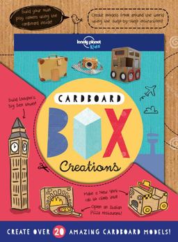 Lonely Planet Cardboard Box Creations 1st Ed