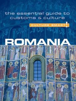 Romania - Culture Smart!