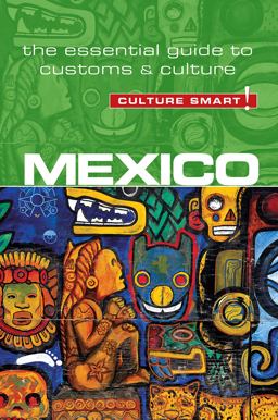 Mexico - Culture Smart! Mexico - Culture Smart!