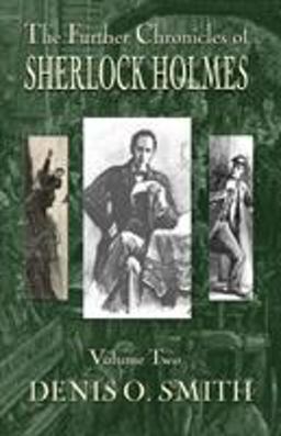 Further Chronicles of Sherlock Holmes  9781787053236 Front Cover