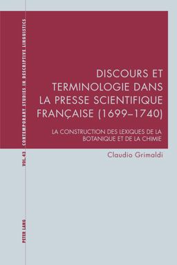 Discours et Terminologie Dans la Presse Scientifique Française (1699-1740)