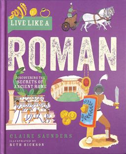 Live Like a Roman