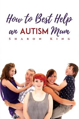 How to Best Help an Autism Mum