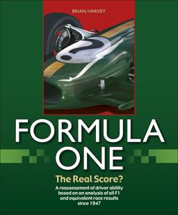 Formula One - the Real Score?  9781787110274 Front Cover