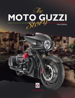 The Moto Guzzi Story:  9781787111325 Front Cover