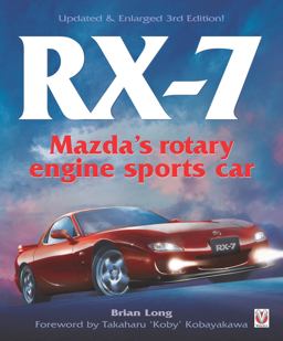 RX-7 Mazda's Rotary Engine Sports Car Third Edition 3rd 9781787111332 Front Cover
