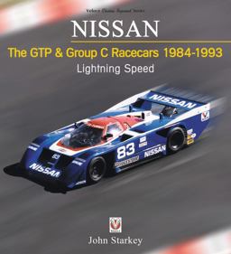 Nissan: the GTP & Group C Racecars 1984 - 1993