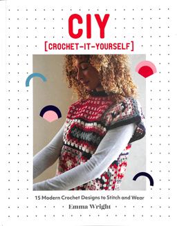 CIY: Crochet-It-Yourself
