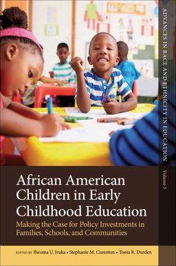 African American Children in Early Childhood Education Making the Case for Policy Investments in Families, Schools, and Communities  9781787142596 Front Cover