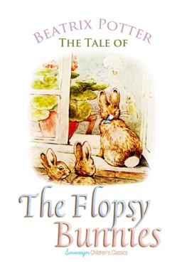 The Tale of the Flopsy Bunnies