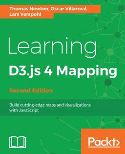 Learning D3. js 4 Mapping - Second Edition