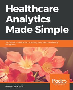 Healthcare Analytics Made Simple 1st 9781787286702 Front Cover