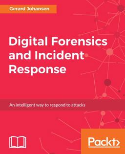 Digital Forensics and Incident Response Digital Forensics and Incident Response