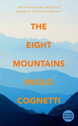 Eight Mountains  9781787300149 Front Cover