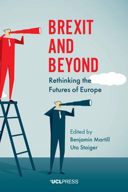 Brexit and Beyond Rethinking the Futures of Europe  9781787352766 Front Cover