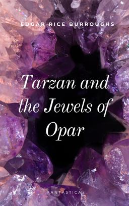 Tarzan and the Jewels of Opar