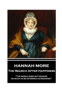 Hannah More - the Search after Happiness