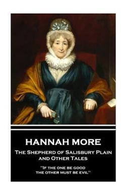 Hannah More - the Shepherd of Salisbury Plain and Other Tales