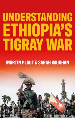 Understanding Ethiopia's Tigray War  9781787388116 Front Cover