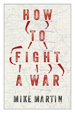 How to Fight a War  9781787389304 Front Cover