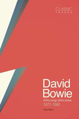Classic Tracks: David Bowie Classic Tracks: David Bowie