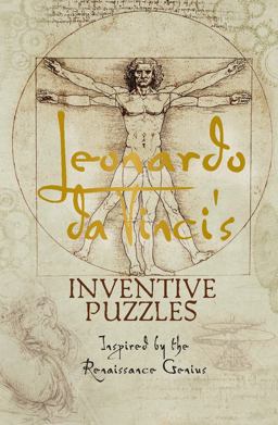 Leonardo Da Vinci's Inventive Puzzles Inspired by the Renaissance Genius  9781787390867 Front Cover