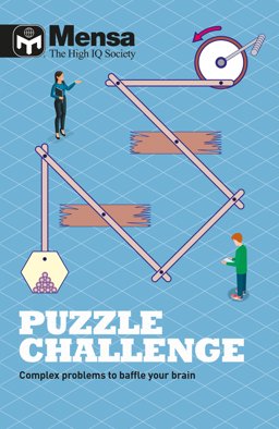 Puzzle Challenge (Mensa) Complex Problems to Baffle Your Brain  9781787390942 Front Cover