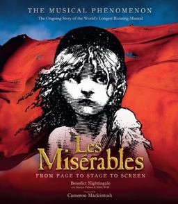 Miserables The Story of the World's Longest Running Musical in Words, Pictures and Rare Memorabilia  9781787391406 Front Cover