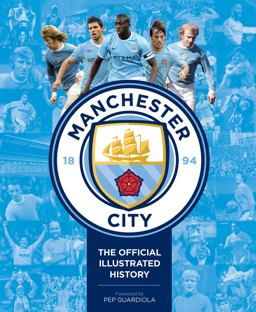 Manchester City: the Official Illustrated History