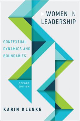 Women in Leadership Contextual Dynamics and Boundaries, Second Edition 2nd 9781787430648 Front Cover