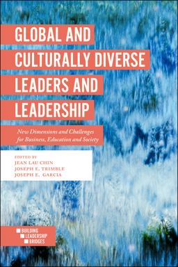 Global and Culturally Diverse Leaders and Leadership New Dimensions and Challenges for Business, Education and Society  9781787434967 Front Cover