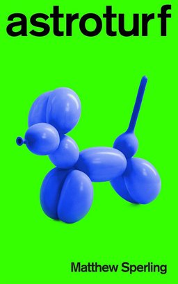 Astroturf  9781787471153 Front Cover