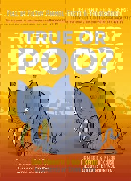 True or Poo? The Definitive Field Guide to Filthy Animal Facts and Falsehoods  9781787475915 Front Cover