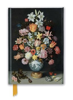 National Gallery: Bosschaert the Elder: Still Life of Flowers (Foiled Journal) National Gallery: Bosschaert the Elder: Still Life of Flowers (Foiled Journal)