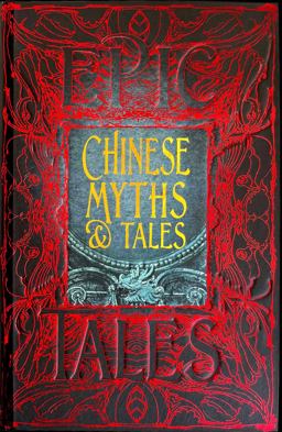 Chinese Myths and Tales Epic Tales  9781787552371 Front Cover