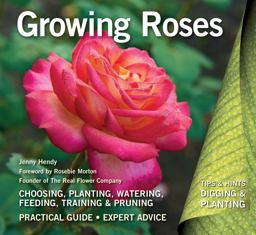 Growing Roses Plan, Plant and Maintain  9781787552715 Front Cover