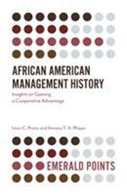 African American Management History Insights on Gaining a Cooperative Advantage  9781787566620 Front Cover